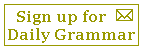 Sign-Up for Daily Grammar